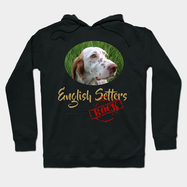 English Setters Rock! Hoodie by Naves